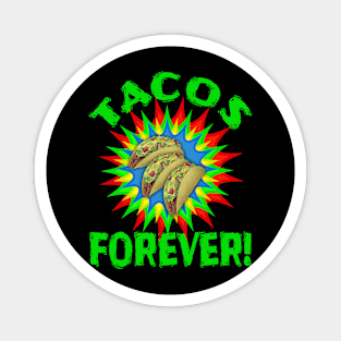 TACOS! Delicious Tacos Forever Text Green Magnet